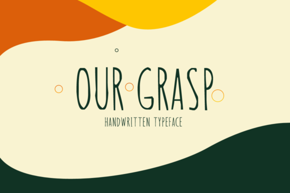 Our Grasp: A Display Font That Holds Your Reader’s Attention